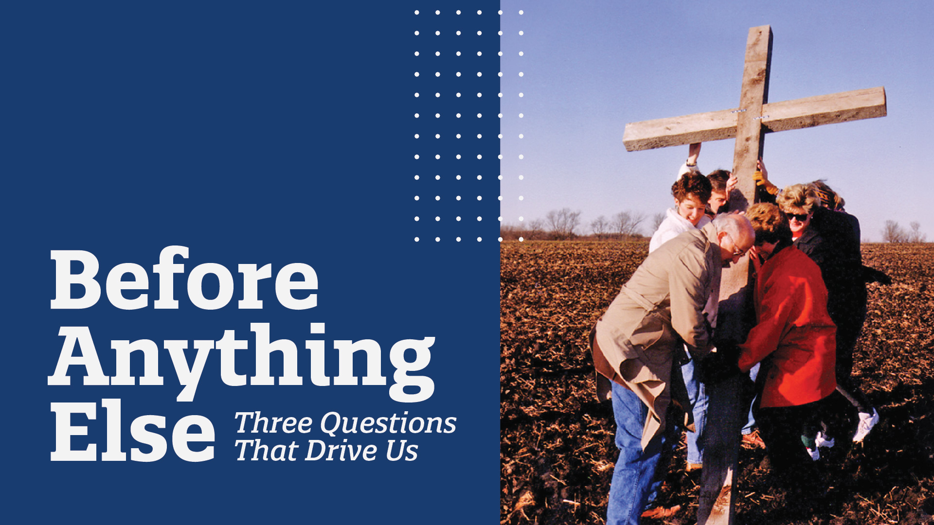 Before Anything Else: Three Questions that Drive Us - ShareChurch